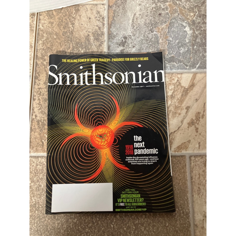 Smithsonian Magazine The‎ Next Pandemic 1918 2018 Issue Summer 2017